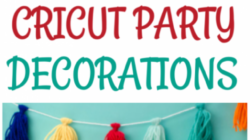 Niche Utama 2 Cricut Party Decorations – Makers Gonna Learn